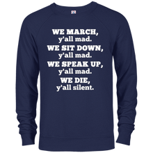 We March Y'all Mad We Sit Down Y'all Mad We Speak Up T Shirt
