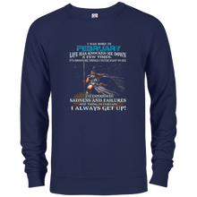 I Always get up - Born in February - Woman T-shirt gift