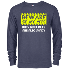 Beware of my Wife kids and pets are also shady- T-shirt gift