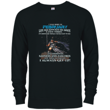 I Always get up - Born in February - Woman T-shirt gift