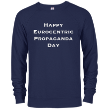 Happy Eurocentric Propaganda Day Alternative Holiday Shirt