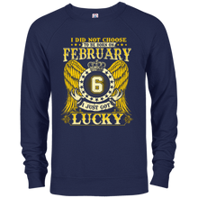 I Did Not Choose To Be Born On February 6 T-shirt
