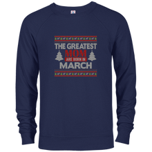 Christmas Sweater The Greatest Moms Are Born In March Shirt