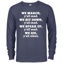 We March Y'all Mad We Sit Down We Speak Up We Die T-Shirt