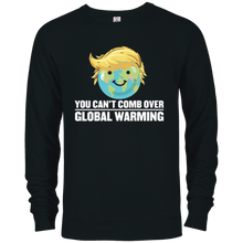 You Can't Comb Over Global Warming - Funny Trump Hair T-Shir