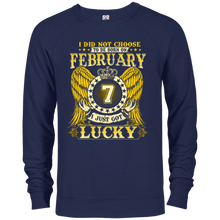 I Did Not Choose To Be Born On February 7 T-shirt