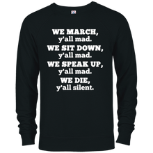 We March Y'all Mad We Sit Down Y'all Mad We Speak Up T Shirt