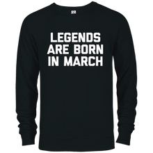 Legends Are Born In March T-Shirt funny saying birthday tee