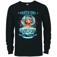 March Girl I Can Be Mean It All Depends On You Shirt