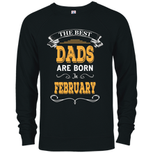 The Best Dads are Born In February Fathers Day T Shirt