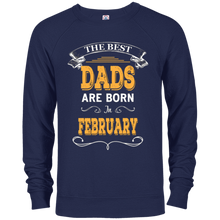 The Best Dads are Born In February Fathers Day T Shirt