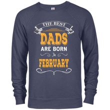 The Best Dads are Born In February Fathers Day T Shirt