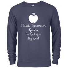 I Teach Tomorrow's Leaders I'm Kind of a Big Deal TShirts