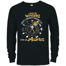 Birthday Funny I'm An Aquarius I May Be Wrong T-shirt